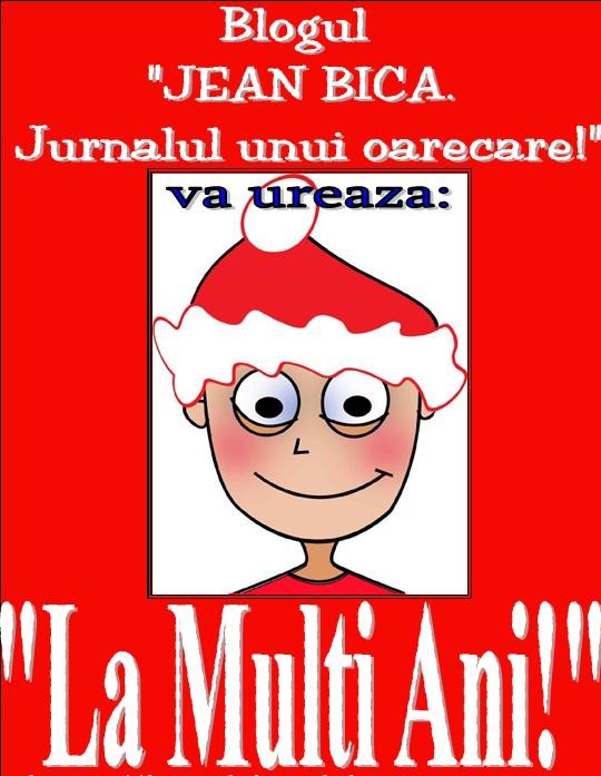 Jean Bica va ureaza La Multi Ani nou inalt 2