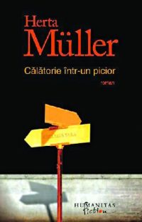 Herta Muller Calatorie intr un picior e1689254505133
