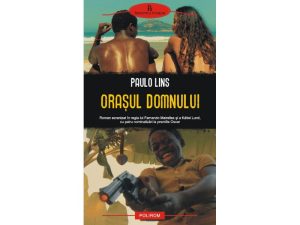 Orasul Domnului Paulo Lins Polirom