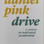 Drive-Daniel-Pink-Editura-Publica-Recenzie-carte-Jean-Bica